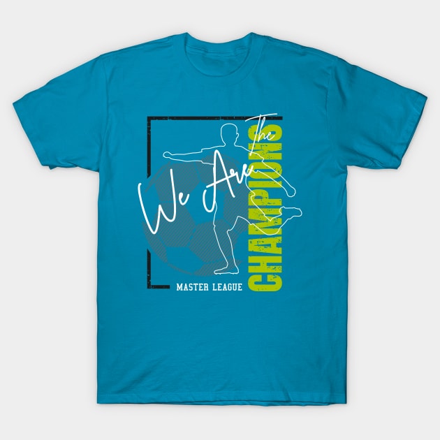We Are Champions T-Shirt by RamsApparel08